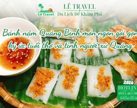 Bánh nậm Quảng Bình món ngon gói gọn ký ức tuổi thơ và tình người xứ Quảng