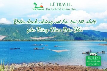Điểm danh những nơi lưu trú tốt nhất gần Vũng Chùa Đảo Yến