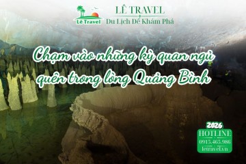 Hành trình chạm vào những kỳ quan ngủ quên trong lòng Quảng Bình