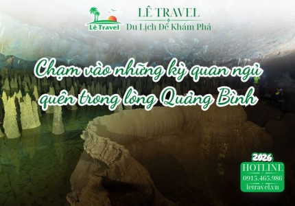 Hành trình chạm vào những kỳ quan ngủ quên trong lòng Quảng Bình