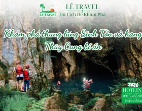 Khám phá thung lũng Sinh Tồn và hang Thủy Cung bí ẩn