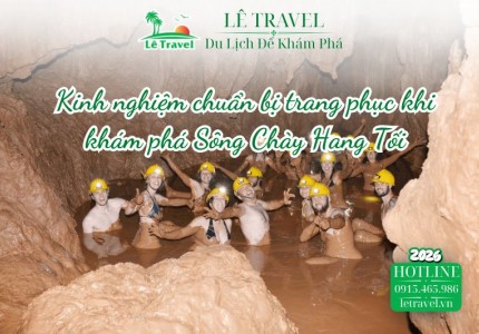 Kinh nghiệm chuẩn bị trang phục khi khám phá Sông Chày Hang Tối