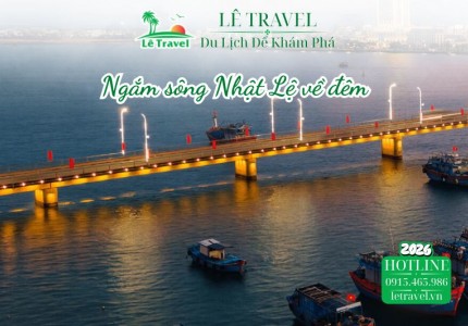 Ngắm sông Nhật Lệ về đêm và những góc ngồi cực chill tại Đồng Hới