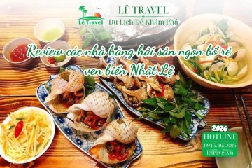 Review các nhà hàng hải sản ngon bổ rẻ ven biển Nhật Lệ