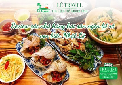 Review các nhà hàng hải sản ngon bổ rẻ ven biển Nhật Lệ