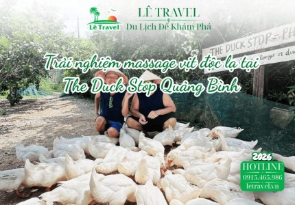 Trải nghiệm massage vịt độc lạ tại The Duck Stop Quảng Bình