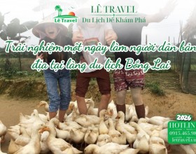 Trải nghiệm một ngày làm người dân bản địa tại làng du lịch Bồng Lai