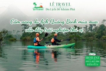 Cẩm nang du lịch Quảng Bình mùa mưa vẫn đầy trải nghiệm thú vị