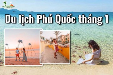 Du lịch Phú Quốc tháng 1 có gì đẹp