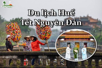 Đi Huế để trải nghiệm không khí Tết Nguyên Đán