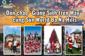 Đón chào Giáng sinh trên mây tại Bà Nà Hills