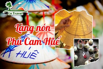 Tìm về ký ức Huế xưa tại Làng nón Phú Cam