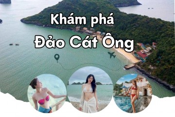 Khám phá đảo Cát Ông với vẻ đẹp hoang sơ và xinh đẹp