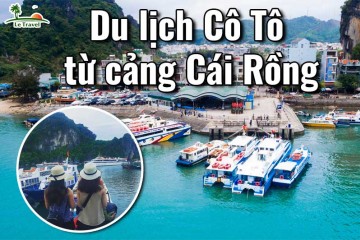 Kinh nghiệm du lịch Cô Tô từ cảng Cái Rồng