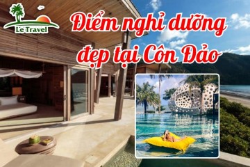 Những điểm nghỉ dưỡng đẹp tại Côn Đảo cho mùa hè này