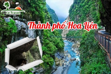 Thành phố Hoa Liên nơi thiên nhiên ẩn mình