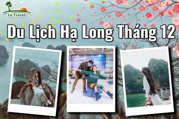 Du lịch Hạ Long tháng 12 có gì hấp dẫn?