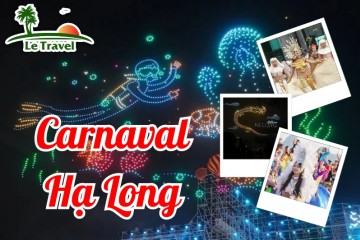 Du lịch Hạ Long trải nghiệm màn trình diễn Carnaval Hạ Long 2024