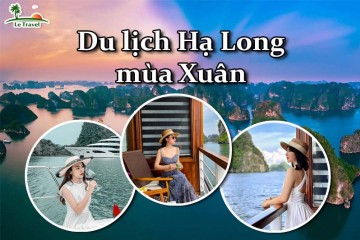 Kinh nghiệm đi du lịch Hạ Long vào mùa xuân