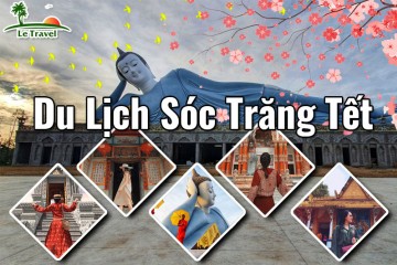 Cẩm nang khám phá Sóc Trăng dịp Tết
