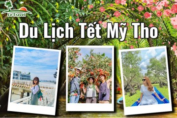 Kinh nghiệm du lịch Mỹ Tho dịp Tết