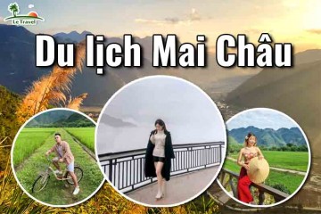 Khám phá Mai Châu Hòa Bình có gì thú vị