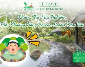 Khám Phá Trải Nghiệm Tắm Khoáng Nóng Serena Resort Kim Bôi