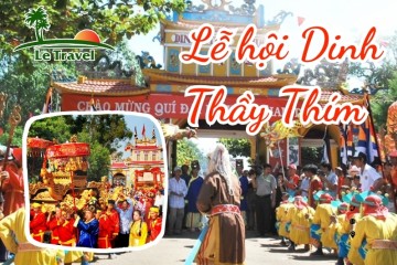 Ghé thăm Lễ hội Dinh Thầy Thím tại Mũi Né