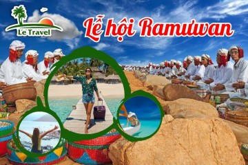 Lễ hội Ramưwan - Sắc màu văn hóa Chăm thu hút du lịch Ninh Thuận
