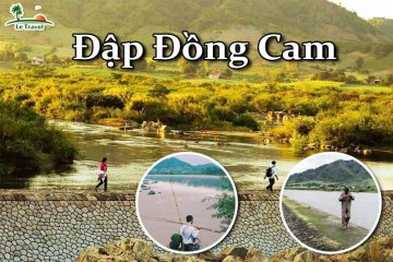 Tham quan Đập Đồng Cam của Phú Yên