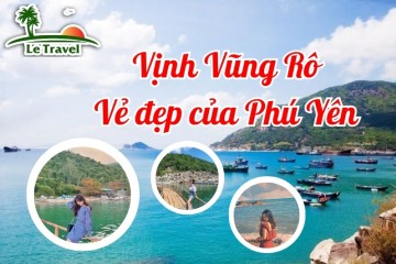 Vẻ đẹp hoang sơ và bí ẩn của Vịnh Vũng Rô Phú Yên