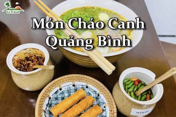 Thưởng thức đặc sản dân dã Cháo canh gây thương nhớ của Quảng Bình