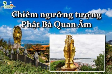Du lịch Quy Nhơn chiêm ngưỡng tượng Phật Bà Quan Âm