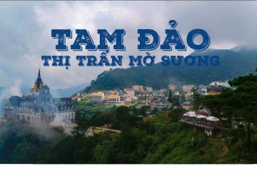 Khám phá những địa danh nổi tiếng tại Tam Đảo
