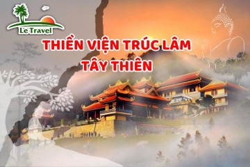 Tham quan chốn bồng lai Thiền viện Trúc Lâm Tây Thiên của Tam Đảo