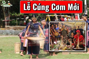 Lễ Cúng Cơm Mới đặc sắc của đồng bào Tây Nguyên