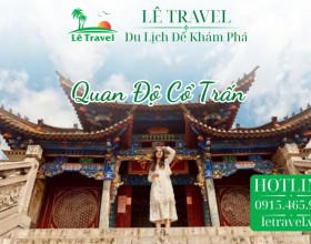 Khám Phá Quan Độ Cổ Trấn - Nơi Thời Gian Như Lùi Lại Ở Côn Minh