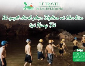 Bí quyết chinh phục Zipline và tắm bùn tại Hang Tối