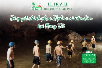 Bí quyết chinh phục Zipline và tắm bùn tại Hang Tối