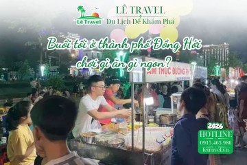 Buổi tối ở thành phố Đồng Hới chơi gì ăn gì ngon