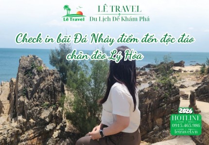 Check in bãi Đá Nhảy điểm đến độc đáo chân đèo Lý Hòa