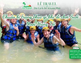 Chuẩn bị trang phục gì khi đi chơi Suối Moọc Hang Tối
