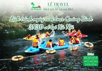 Lịch trình ngày cuối tour Quảng Bình 3N3Đ về lại Hà Nội
