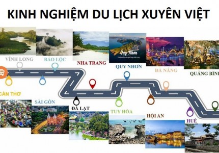 HÀNH TRÌNH DU LỊCH XUYÊN VIỆT: TRẢI NGHIỆM ĐÁNG NHỚ TỪ BẮC VÀO NAM