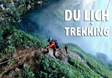Du lịch Trekking: xu hướng mới cho những tín đồ yêu thích khám phá