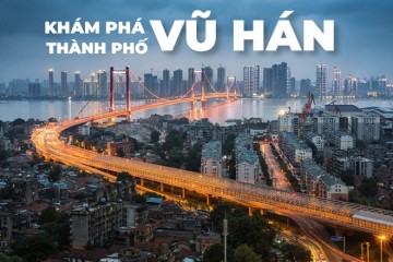 DU LỊCH VŨ HÁN - THÀNH PHỐ SÔI ĐỘNG CỦA TRUNG QUỐC