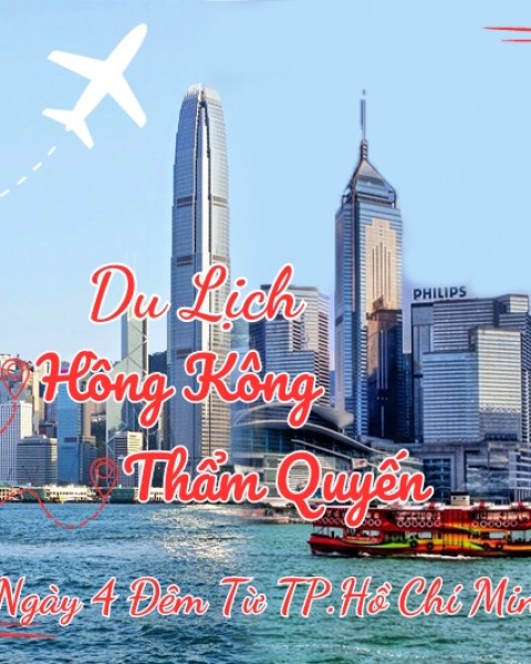 Tour Du Lịch Hồng Kông  - Thẩm Quyến 5 Ngày 4 Đêm Từ Hồ Chí Minh