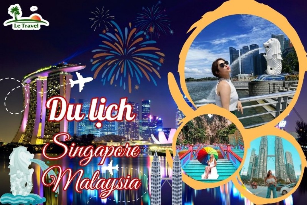 Du Lịch Singapore- Malaysia 5 Ngày 4 Đêm Từ Hà Nội Bay (Scoot Air – Batik Air)