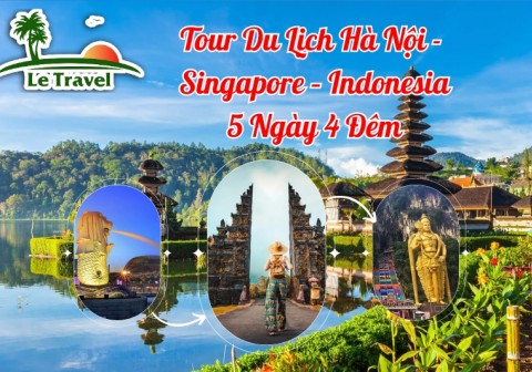 Tour Du Lịch Hà Nội - Singapore – Indonesia 5 Ngày 4 Đêm (Scoot Air – Batik Air)
