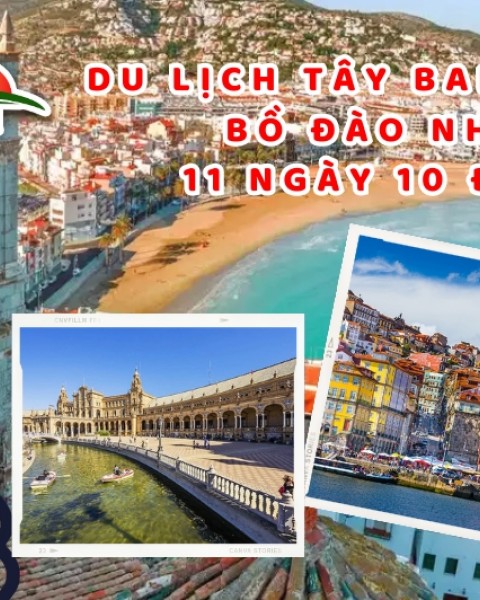 Du Lịch Tây Ban Nha - Bồ Đào Nha 11 Ngày 10 Đêm